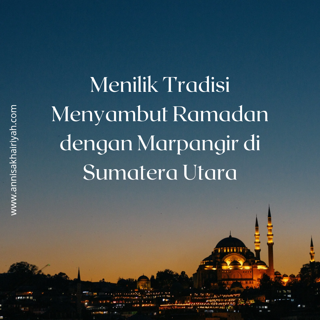 Menilik Tradisi Menyambut Ramadan dengan Marpangir di Sumatera Utara